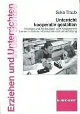 Traub |  Unterricht kooperativ gestalten | Buch |  Sack Fachmedien
