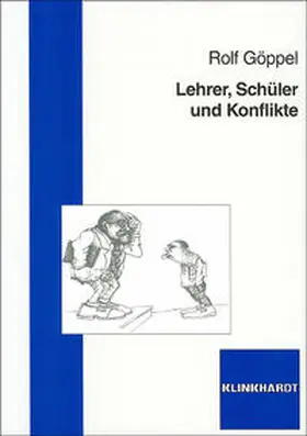 Göppel |  Lehrer, Schüler und Konflikte | Buch |  Sack Fachmedien