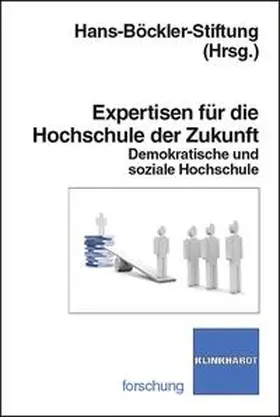 Hans-Böckler-Stiftung |  Expertisen für die Hochschule der Zukunft | Buch |  Sack Fachmedien