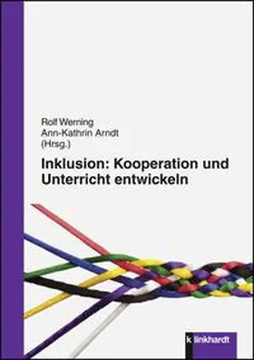 Werning / Arndt |  Inklusion: Kooperation und Unterricht entwickeln | Buch |  Sack Fachmedien