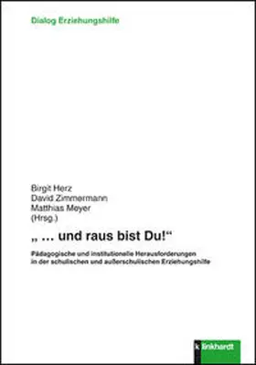 Zimmermann / Herz Birgit / Meyer |  "... und raus bist Du!" | Buch |  Sack Fachmedien