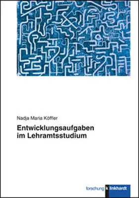 Köffler |  Entwicklungsaufgaben im Lehramtsstudium | Buch |  Sack Fachmedien