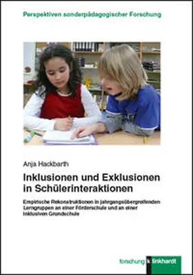 Hackbarth |  Inklusionen und Exklusionen in Schülerinteraktionen | Buch |  Sack Fachmedien