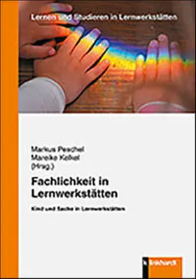 Peschel / Kelkel |  Fachlichkeit in Lernwerkstätten | Buch |  Sack Fachmedien