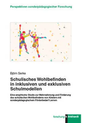 Serke |  Schulisches Wohlbefinden in inklusiven und exklusiven Schulmodellen | Buch |  Sack Fachmedien