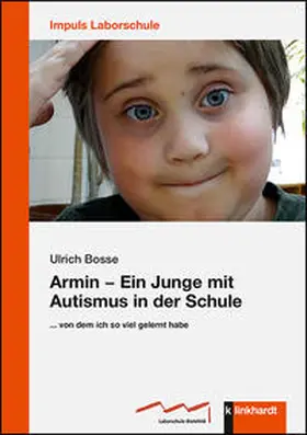 Bosse |  Armin – Ein Junge mit Autismus in der Schule | Buch |  Sack Fachmedien