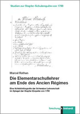 Rothen |  Die Elementarschullehrer am Ende des Ancien Régimes | Buch |  Sack Fachmedien
