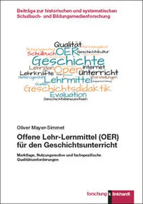 Mayer-Simmet |  Offene Lehr-Lernmittel (OER) für den Geschichtsunterricht | Buch |  Sack Fachmedien