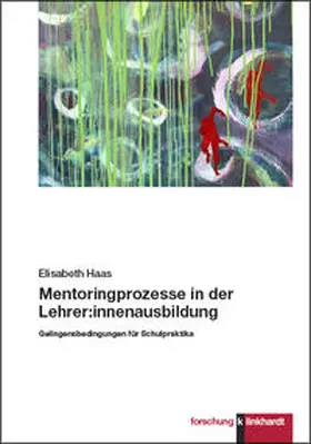 Haas |  Mentoringprozesse in der Lehrer:innenausbildung | Buch |  Sack Fachmedien