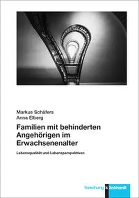 Schäfers / Elberg |  Familien mit behinderten Angehörigen im Erwachsenenalter | Buch |  Sack Fachmedien