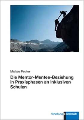 Markus |  Die Mentor-Mentee-Beziehung in Praxisphasen an inklusiven Schulen | Buch |  Sack Fachmedien