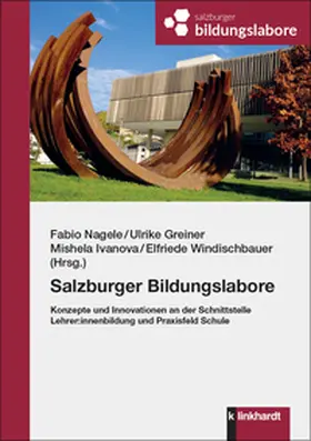Greiner / Ivanova / Nagele |  Salzburger Bildungslabore | Buch |  Sack Fachmedien