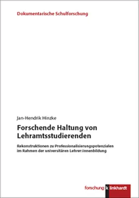 Hinzke |  Forschende Haltung von Lehramtsstudierenden | Buch |  Sack Fachmedien