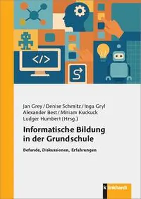 Grey / Schmitz / Gryl |  Informatische Bildung in der Grundschule | Buch |  Sack Fachmedien