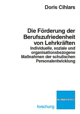 Cihlars |  Die Förderung der Berufszufriedenheit von Lehrkräften | eBook | Sack Fachmedien