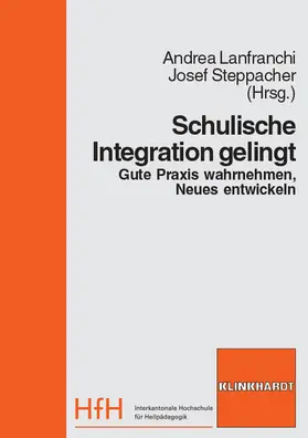 Lanfranchi / Steppacher |  Schulische Integration gelingt | eBook | Sack Fachmedien