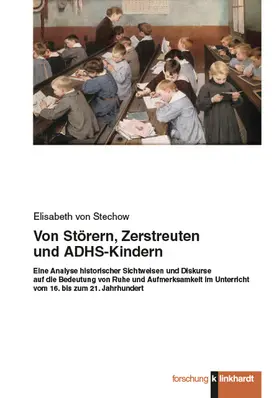 Stechow |  Von Störern, Zerstreuten und ADHS-Kindern | eBook | Sack Fachmedien