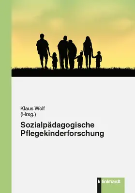 Wolf |  Sozialpädagogische Pflegekinderforschung | eBook | Sack Fachmedien