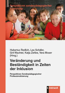 Moser / Redlich / Schäfer |  Veränderung und Beständigkeit in Zeiten der Inklusion | eBook | Sack Fachmedien