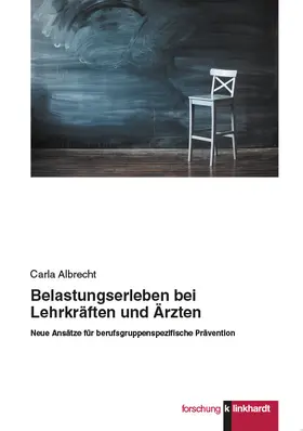 Albrecht |  Belastungserleben bei Lehrkräften und Ärzten | eBook | Sack Fachmedien