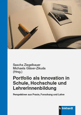 Ziegelbauer / Gläser-Zikuda |  Das Portfolio als Innovation in Schule, Hochschule und LehrerInnenbildung | eBook | Sack Fachmedien