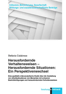 Calabrese |  Herausfordernde Verhaltensweisen - Herausfordernde Situationen: Ein Perspektivenwechsel | eBook | Sack Fachmedien