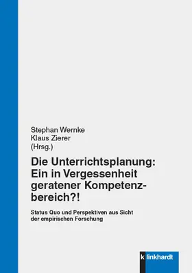 Wernke / Zierer |  Die Unterrichtsplanung: Ein in Vergessenheit geratener Kompetenzbereich?! | eBook | Sack Fachmedien