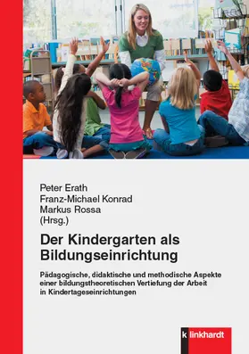 Erath / Konrad / Rossa |  Der Kindergarten als Bildungseinrichtung | eBook | Sack Fachmedien