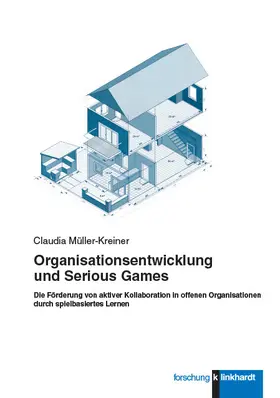 Müller- Kreiner |  Organisationsentwicklung und Serious Games | eBook | Sack Fachmedien