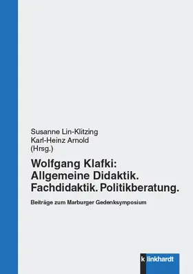 Lin-Klitzing / Arnold |  Wolfgang Klafki: Allgemeine Didaktik. Fachdidaktik. Politikberatung. | eBook | Sack Fachmedien