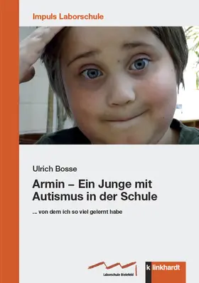 Bosse |  Armin – Ein Junge mit Autismus in der Schule | eBook | Sack Fachmedien