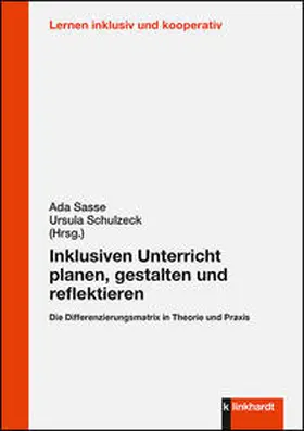 Sasse / Schulzeck | Inklusiven Unterricht planen, gestalten und reflektieren | E-Book | sack.de