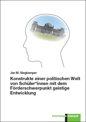 Stegkemper |  Konstrukte einer politischen Welt von Schüler*innen mit dem Förderschwerpunkt geistige Entwicklung | eBook | Sack Fachmedien