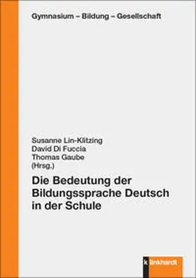 Lin-Klitzing / Di Fuccia / Gaube |  Die Bedeutung der Bildungssprache Deutsch in der Schule | eBook | Sack Fachmedien