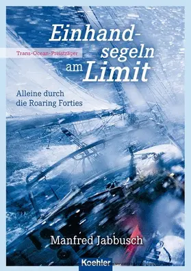 Jabbusch | Einhandsegeln am Limit | E-Book | www2.sack.de
