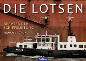 Fröhling |  Die Lotsen | eBook | Sack Fachmedien