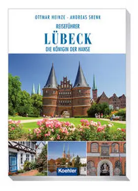 Heinze / Srenk | Reiseführer Lübeck | Buch | 978-3-7822-1269-4 | www2.sack.de