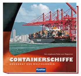 Witthöft |  Containerschiffe - Rückgrat des Welthandels | Buch |  Sack Fachmedien
