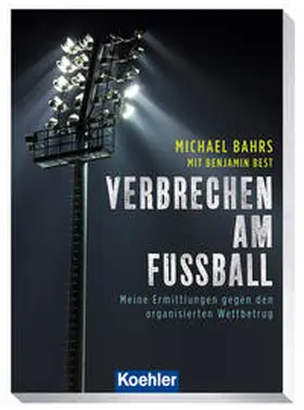 Michael / Best |  Verbrechen am Fußball | Buch |  Sack Fachmedien
