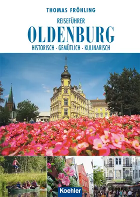Fröhling |  Reiseführer Oldenburg | eBook | Sack Fachmedien