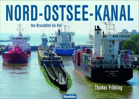 Fröhling |  Nord-Ostsee-Kanal | eBook | Sack Fachmedien