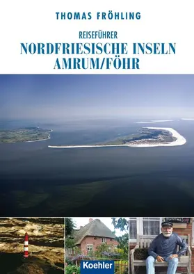 Fröhling |  Reiseführer Nordfriesische Inseln Amrum/Föhr | eBook | Sack Fachmedien