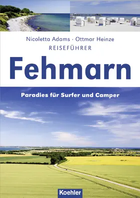 Adams / Heinze |  Reiseführer Fehmarn | eBook | Sack Fachmedien