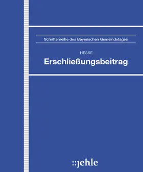 Hesse / Drescher |  Erschließungsbeitrag | Loseblattwerk |  Sack Fachmedien