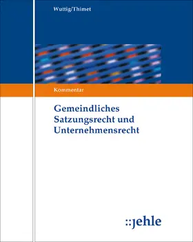 Dietl / Große Verspohl / Hiller |  Gemeindliches Satzungsrecht und Unternehmensrecht | Loseblattwerk |  Sack Fachmedien