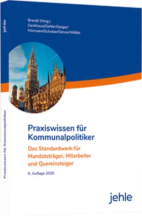 Denkhaus / Geiger / Wölfel |  Praxiswissen für Kommunalpolitiker | Buch |  Sack Fachmedien