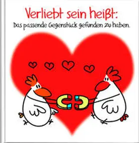 Holzach |  Verliebt sein heißt: Das passende Gegenstück gefunden zu haben | Buch |  Sack Fachmedien