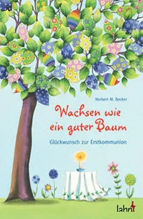 Becker |  Wachsen wie ein guter Baum | Buch |  Sack Fachmedien