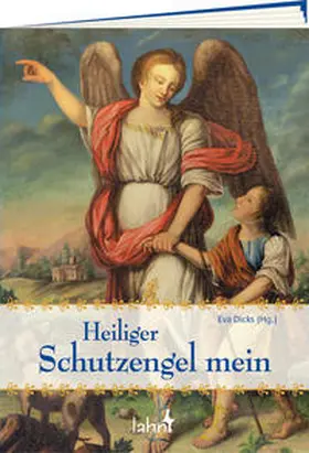 Dicks |  Heiliger Schutzengel mein | Buch |  Sack Fachmedien