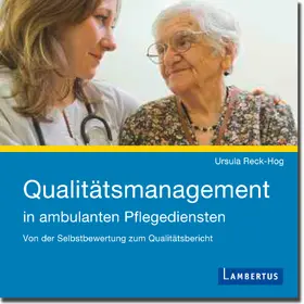 Reck-Hog |  Qualitätsmanagement in ambulanten Pflegediensten | eBook | Sack Fachmedien
